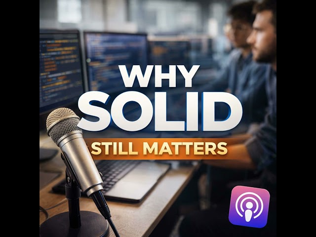 Why SOLID Still Matters: Timeless Principles in a Modern Software World