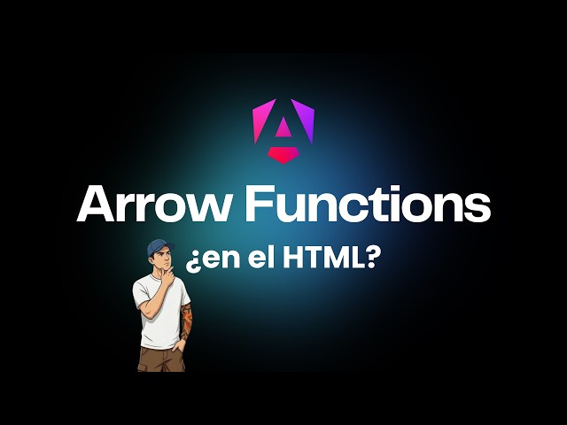 Arrow Functions en Templates de Angular