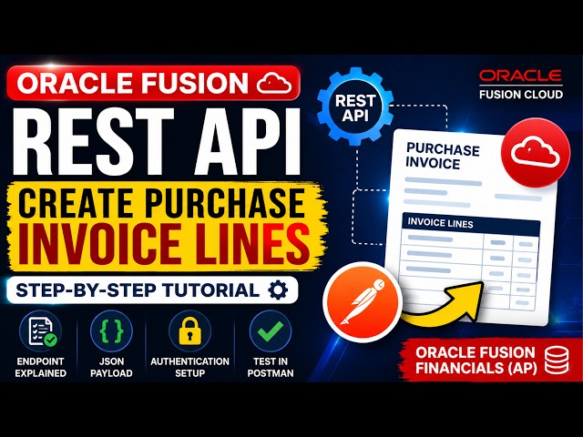 3. 🚀 Oracle Fusion REST API | Create Purchase Invoice Lines in Oracle Fusion | Step-by-Step Tutorial