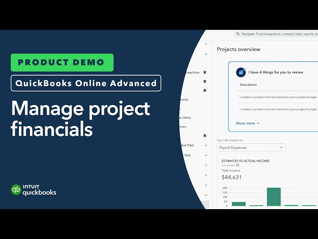Manage project financials from estimate to closeout | QuickBooks Online Advanced