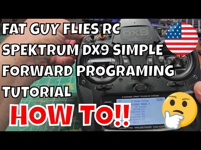 SPEKTRUM DX9-HOW TO DO FORWARD PROGRAMING by Fat Guy Flies RC