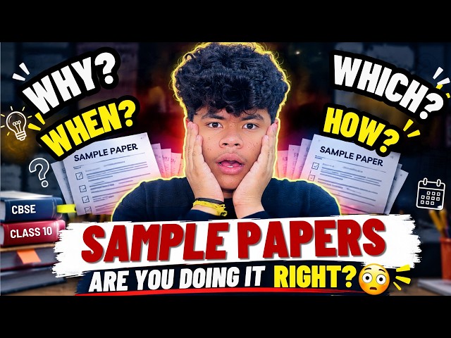 Class 10 Sample Papers 🔥| Topper's Strategy — WHY, WHEN, HOW & WHICH one ? | AIR 1 Aarav Malhotra
