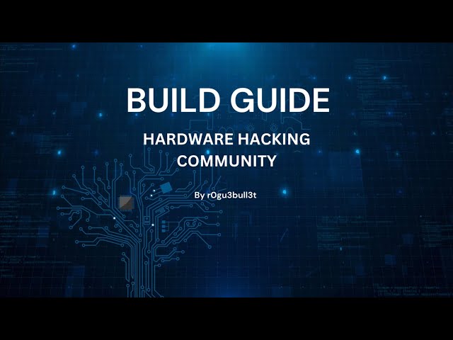 Hardware Hacking Community Build Guide for Saintcon 2023