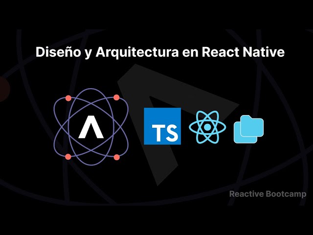 Design and Architecture in React Native | App Development