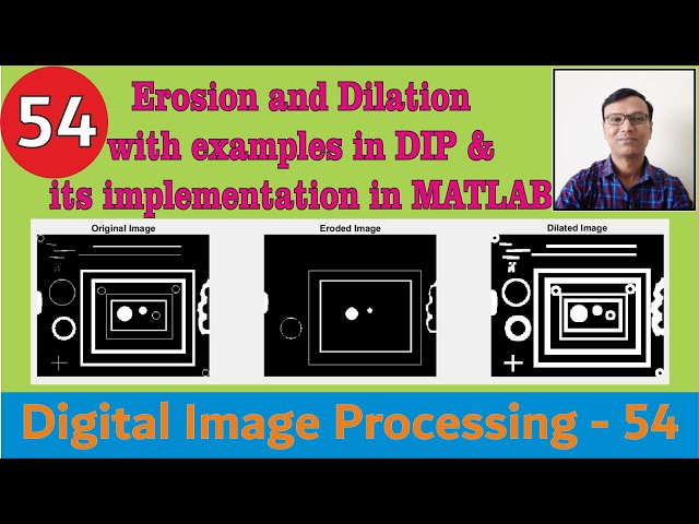 Erosion and Dilation with examples in DIP and its implementation in MATLAB || Morphological image