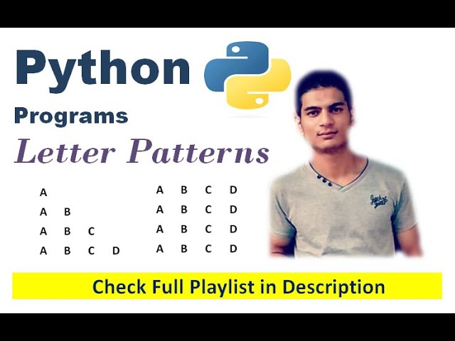 Letter Alphabet Pattern | Python Programming | Complete Logic