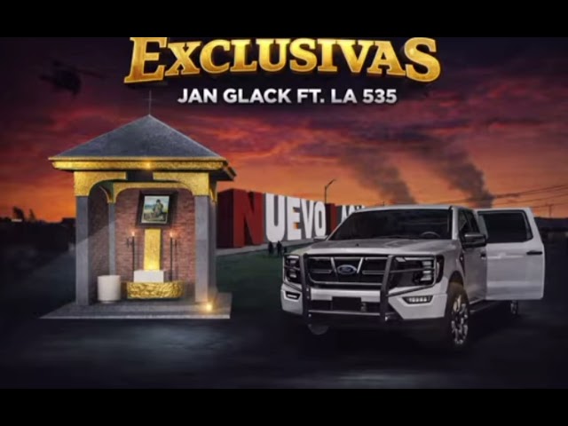EXCLUSIVAS - Jan Glack FT La 535 - ( Audio Oficial)