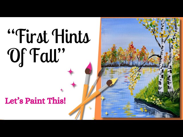 Fall Landscape Painting - "The First Hints Of Fall" - Acrylic Tutorial For Beginners
