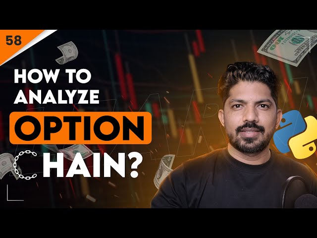 How To Analyze Option Chain  | 58/100 Days of Python Algo Trading