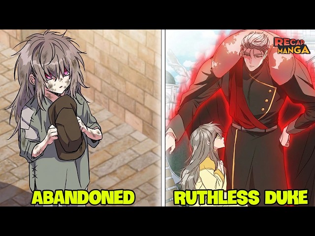 She Was Abandoned at a Temple, Only to Be Adopted by a Ruthless Duke