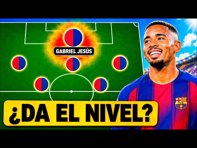 How Gabriel Jesus fits into Barça