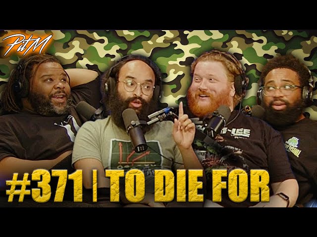 To Die For feat. Ehsan Ahmad | PitM #371