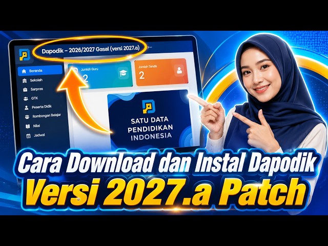 How to Download and Install Dapodik Version 2027.a Patch