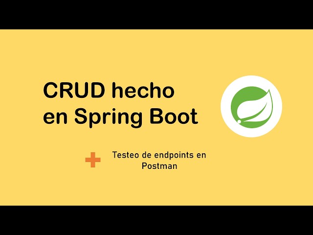 CREAR UN CRUD BÁSICO EN SPRING BOOT + TESTEO DE API CON POSTMAN | CLEAN ARQUITECTURE