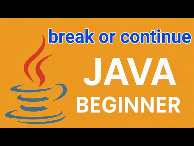 19# - break or continue in java loops