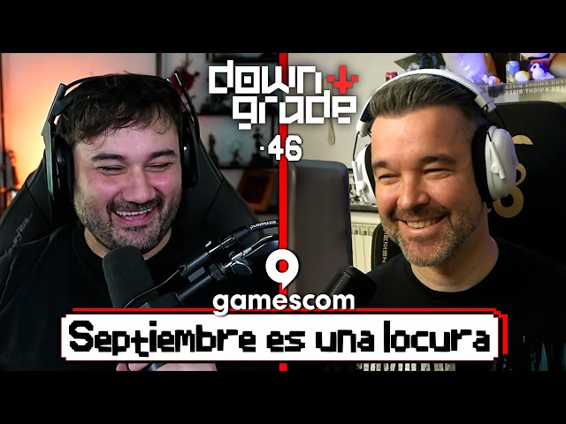 Downgrade #46 Albert | GTA 6 al detalle, balance de la Gamescom y primeras impresiones de Dawnwalker
