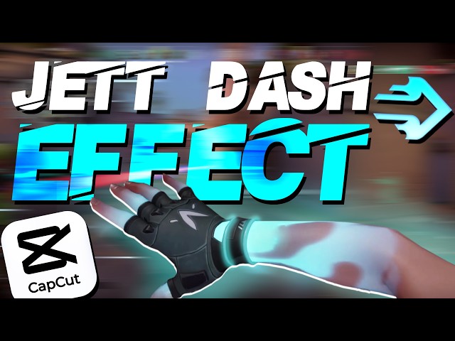 JETT DASH EFFECT + Valorant edit | CapCut tutorial