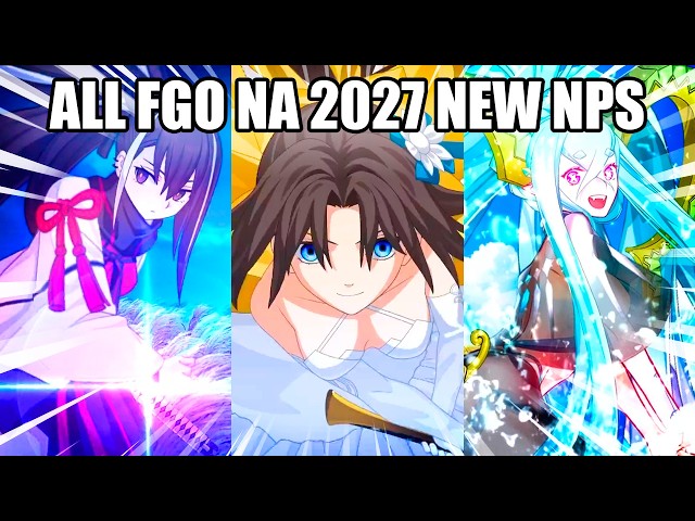 FGO NA 2027: ALL NEW SERVANTS NOBLE PHANTASM【Fate/Grand Order】