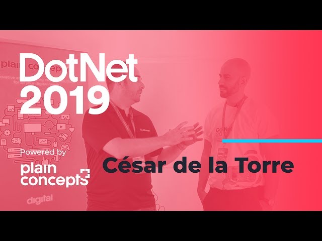 Interview with César de la Torre at DotNet 2019