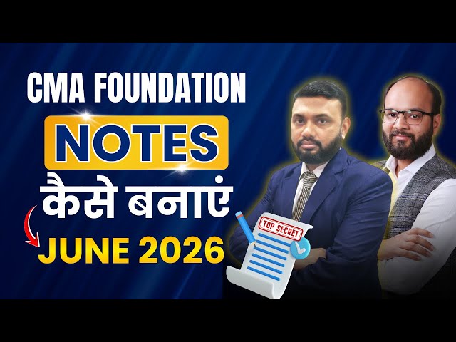 How to Prepare CMA Foundation Notes | How to Make Notes in CMA | CMA Foundation Notes | ICMAI Exam