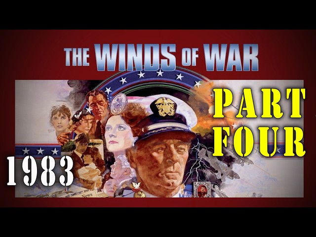 "The Winds Of War: Defiance" Part 4 (1983) - Epic WWII Miniseries Classic