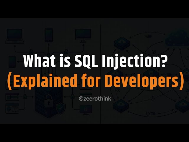 What is SQL Injection? (Explained for Developers)  | zeerothink 