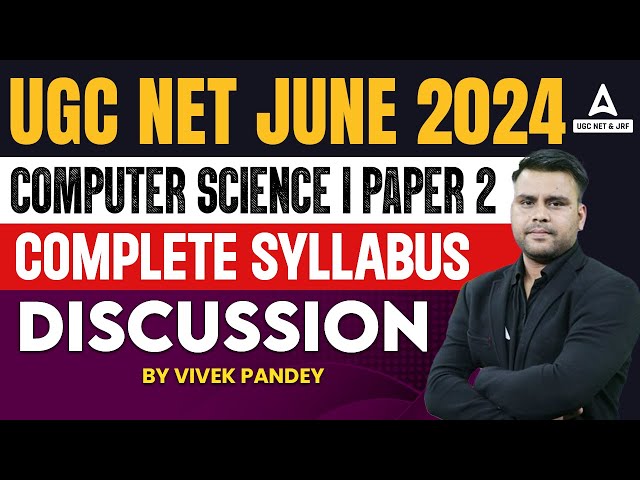 UGC NET Syllabus 2024 | UGC NET Computer Science Syllabus 2024
