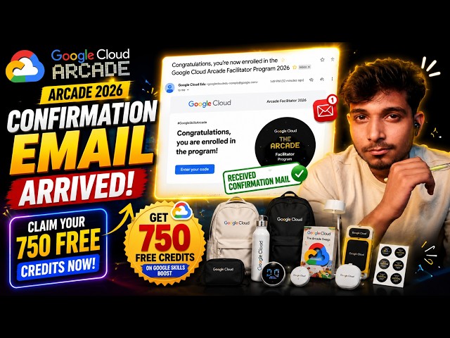 🎉 Confirmation Email Arrived! Claim Your 750 FREE Google Cloud Skills Boost Credits | Arcade 2026