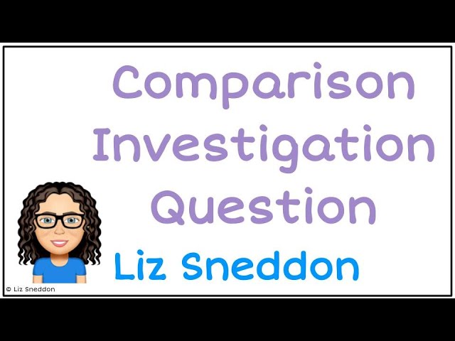 comparison investigation question