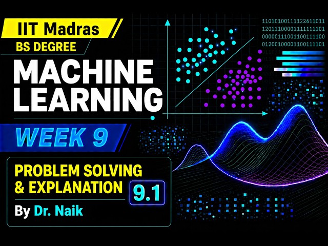 Machine Learning Techniques (MLT) | Week 9 Lecture 9.1 | IIT Madras BS Degree