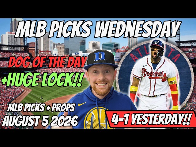MLB Picks Today Wednesday 8/5/2026 | Free MLB Best Bets, Player Props, and Predictions