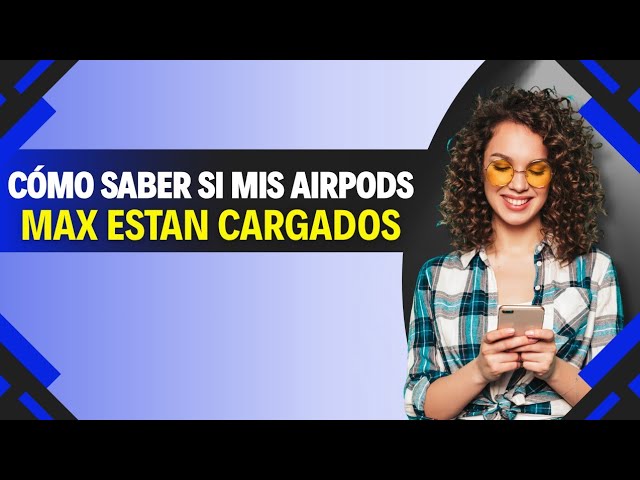Cómo SABER si mis AIRPODS MAX están CARGANDO (Paso a Paso)