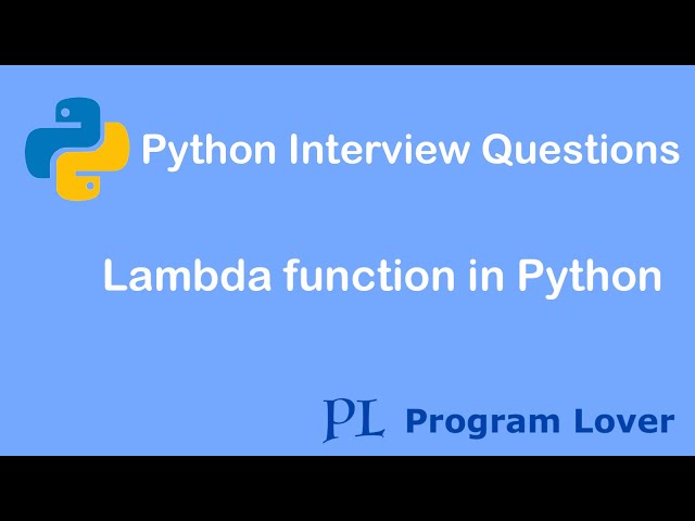 Python Interview Questions: Lambda function in Python