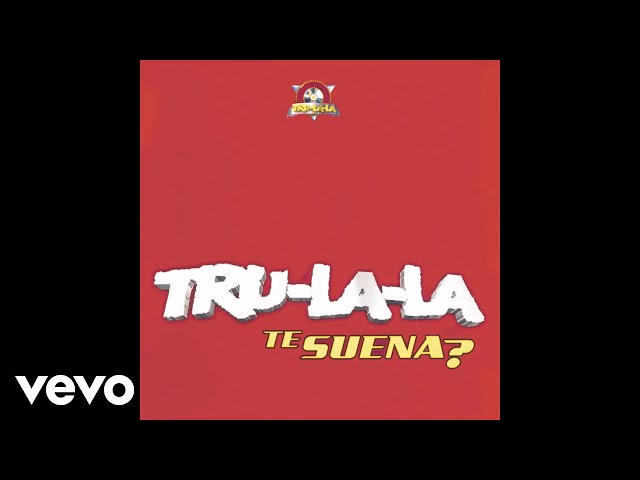 Tru La La - Mi Cama No Habla (Official Audio)