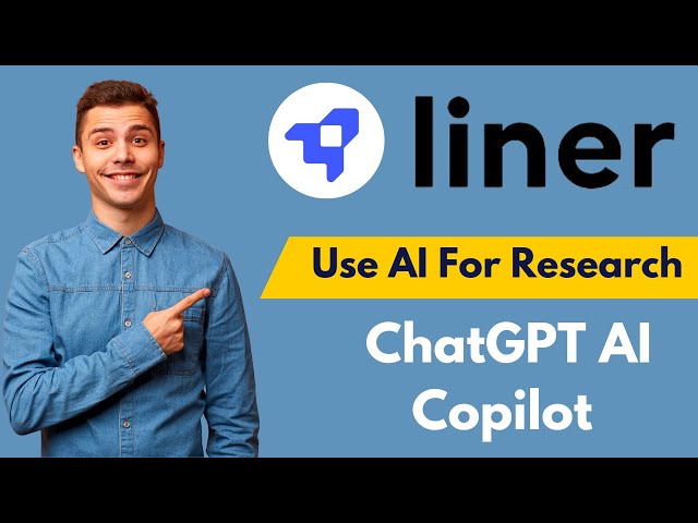 How to Use Liner AI for Research and Writing (2025)