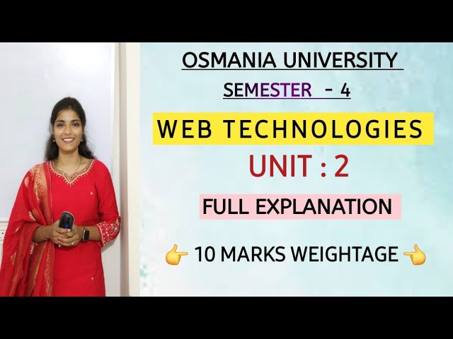 WEB TECHNOLOGIES || UNIT : 2 || EXPLAINATION || 10 MARKS WEIGHTAGE  B.COM SEM-4 ‎⁨@shivanipallela⁩ 