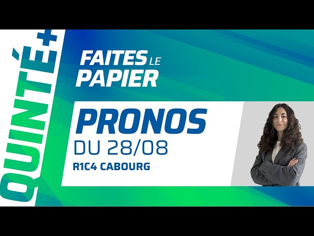 PRONOSTICS QUINTÉ+ DU VENDREDI 28 AOÛT À CABOURG : KEIGHT BLESS, LA PASSE DE TROIS ?
