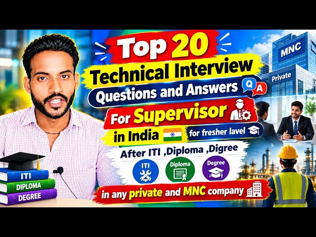 Top 20 Technical Interview Questions and Answers for Supervisor Positions