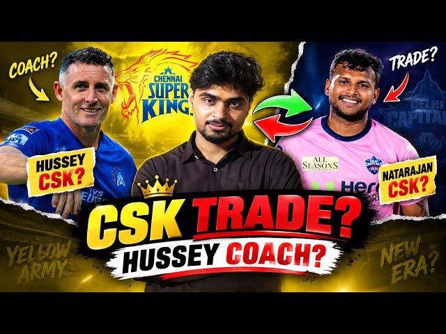 CSK TRADE NATARAJAN?! 😱 HUSSEY NEW HEAD COACH! BIG UPDATE 🚨 | IPL 2027