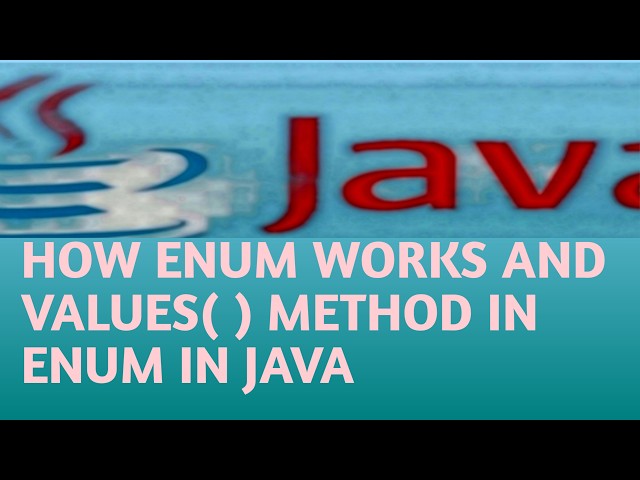 HOW ENUM WORKS AND VALUES( )  METHOD IN ENUM IN JAVA in Hindi Lecture 121