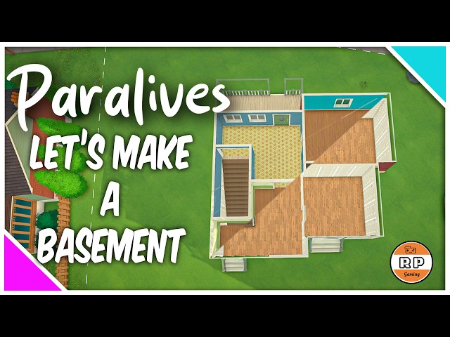 Making A Basement In Paralives!