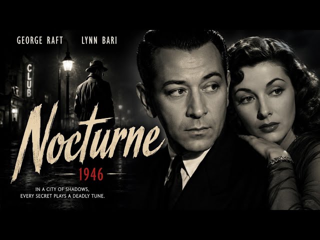 Nocturne (1946) | Classic Film Noir | Full Movie | George Raft | Crime Mystery