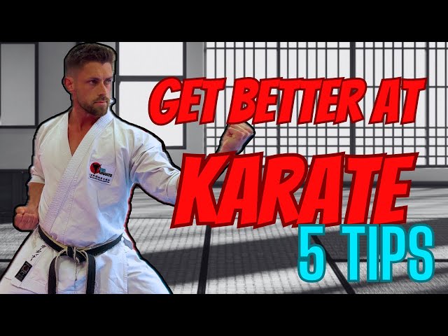 Get better at Karate - 5 Tips