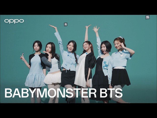 Moments That Move Us | OPPO x BABYMONSTER