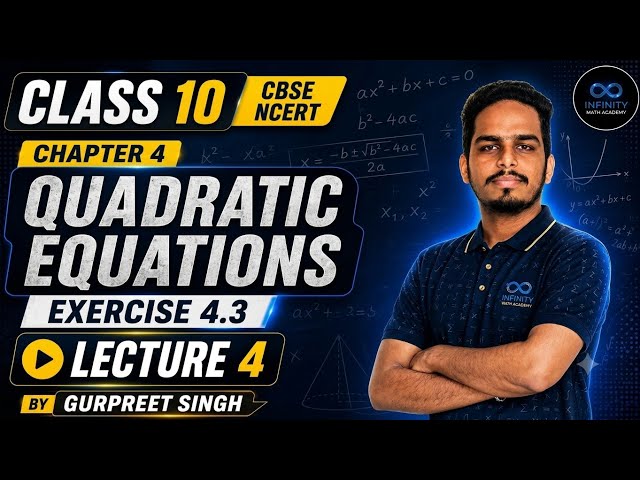 Quadratic Equations | class 10th | Lecture 4th | Exercise (4.3) | #maths | NCERT| PSEB | CBSE | 2026