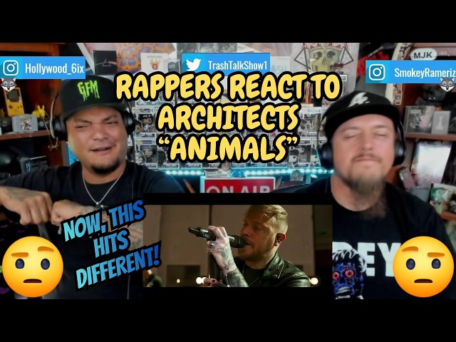 Rappers React To Architects "Animals"!!! (LIVE)