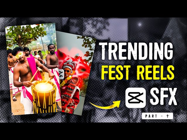 SFX REELS EDITING TUTORIAL | ഉത്സവം 🥵 REELS VIDEO EDITING | FESTIVAL SFX REELS VIDEO | CAPCUT