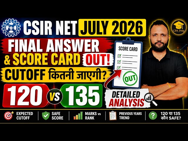 CSIR NET Score Card OUT 🚨 How High Will the Cutoff Go? 120 or 135? | Final Answer Key & Cutoff An...