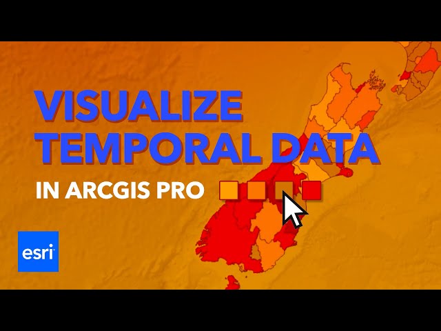 Visualize Temporal Data in ArcGIS Pro