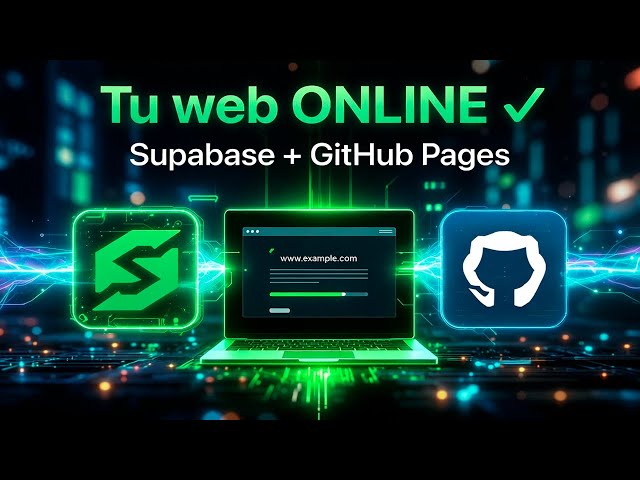 Conecta tu web con Supabase y publícala en GitHub Pages 🚀 (tutorial completo)